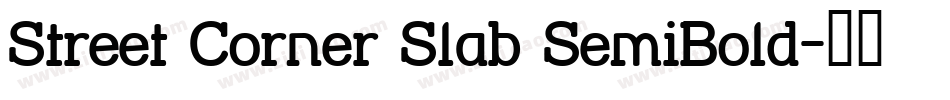 Street Corner Slab SemiBold字体转换